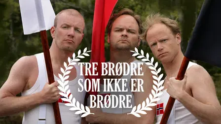 Tre brødre som ikke er brødre