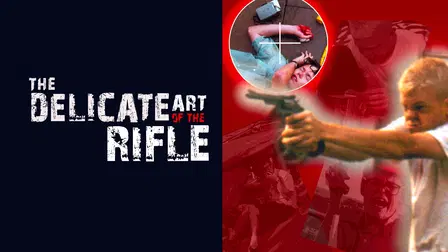 The Delicate Art of the Rifle