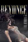 Beyonce: I Am - World Tour