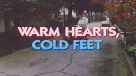 Warm Hearts, Cold Feet