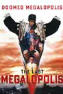 Doomed Megalopolis:  The Last Megalopolis: Original Language Version