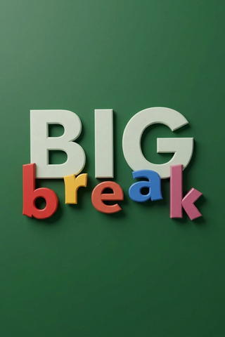 Big Break