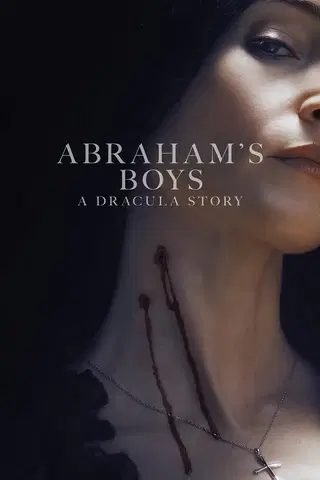 Abraham's Boys: A Dracula Story