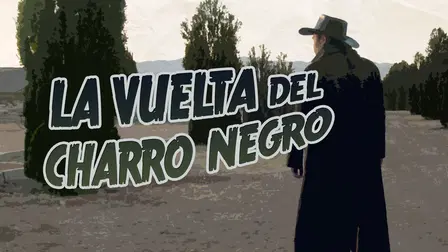 La Vuelta Del Charro Negro