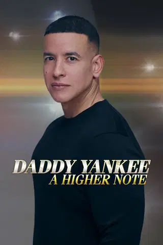 Daddy Yankee: A Higher Note