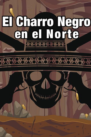 El charro negro en el norte