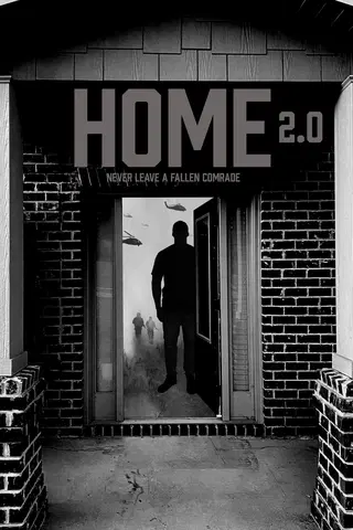 Home 2.0: Never Leave A Fallen Comrade