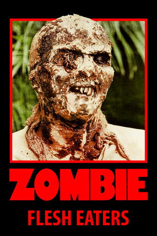 Zombie Flesh Eaters