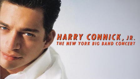 Harry Connick, Jr.: The New York Big Band Concert