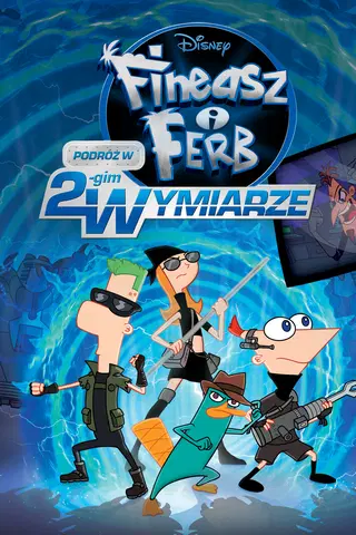 Fineasz i Ferb: Podróż w drugim wymiarze