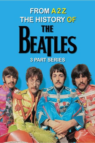 A2Z The History of The Beatles