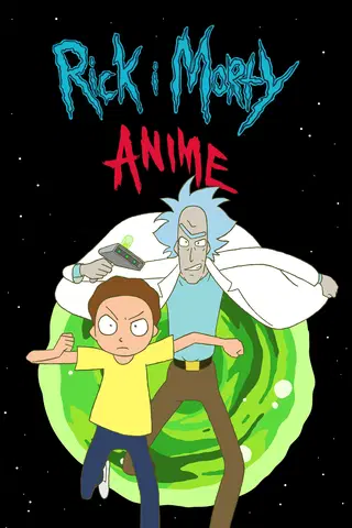 Rick and Morty: The Anime