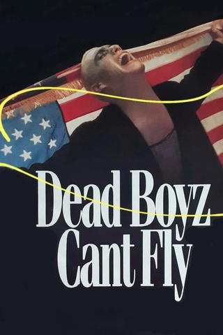 Dead Boyz Can't Fly