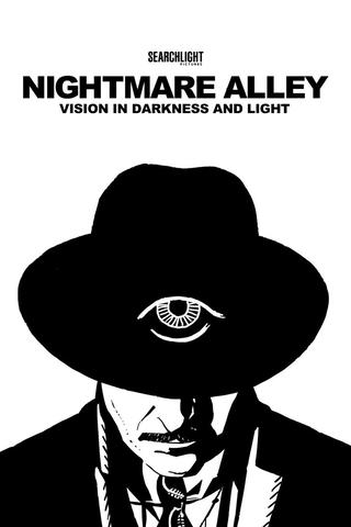 Nightmare Alley: Vision in Darkness & Light. Extended Director’s Cut