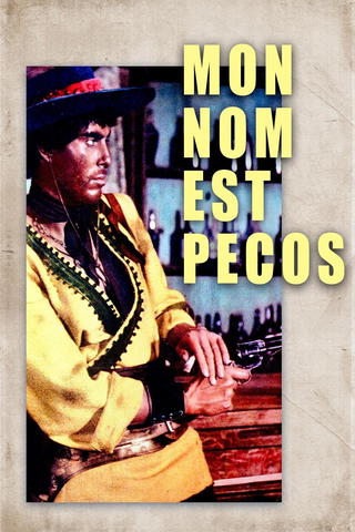Mon nom est Pecos