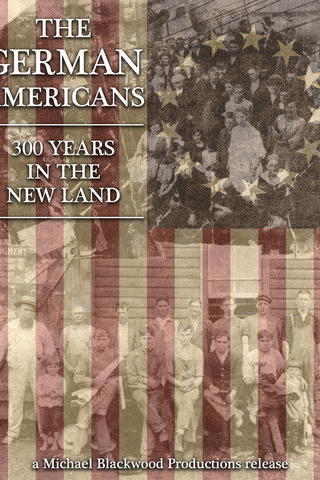 The German Americans: 300 Years in the New Land