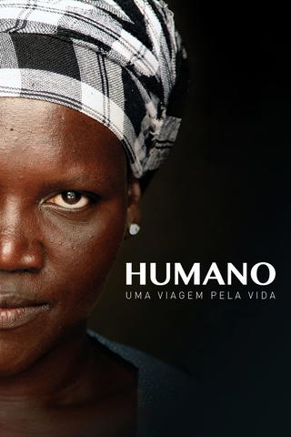 Humano: Uma Viagem Pela Vida