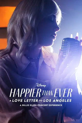 Happier Than Ever: A Love Letter To Los Angeles