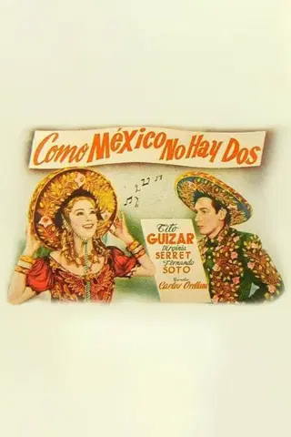 ¡Cómo México no hay dos!