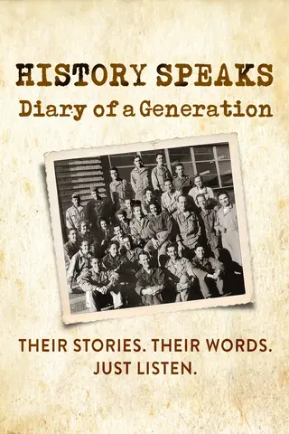 History Speaks: Diary of a Generation