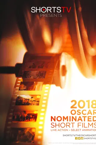 Oscar® Nominated Short Films 2018. Select Animation and Live Action.