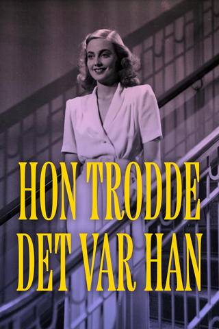 Hon trodde det var han