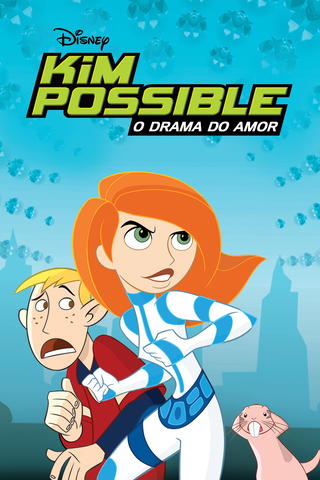 Kim Possible: O Drama do Amor