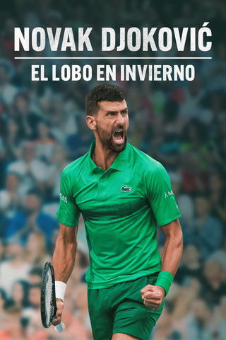 NOVAK DJOKOVIC: EL LOBO EN INVIERNO