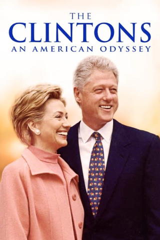 The Clintons: An American Odyssey