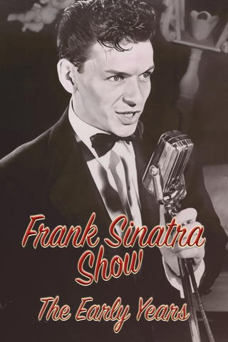 Frank Sinatra The Early Years
