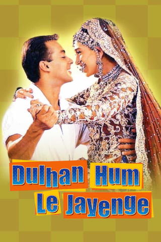 Dulhan Hum Le Jayenge