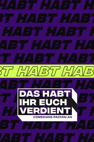 Das habt Ihr Euch verdient - Comedians packen an