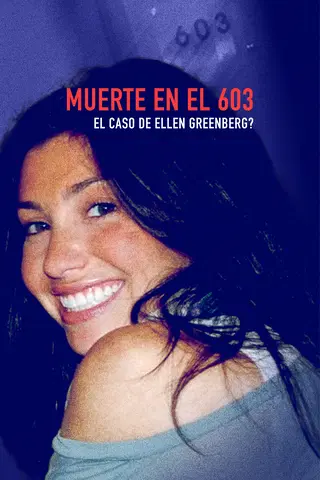 Muerte en el piso 603: La historia de Ellen Greenberg
