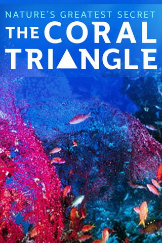 Nature's Greatest Secret - The Coral Triangle