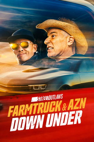 Street Outlaws: Farmtruck and AZN Down Under