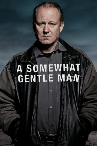 A Somewhat Gentle Man