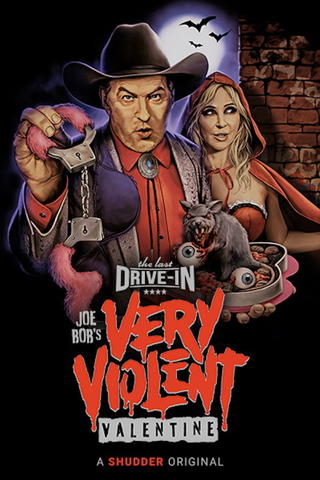 The Last Drive-in with Joe Bob Briggs: Joe Bob's Very Violent Valentine