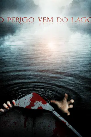 O Perigo Vem do Lago