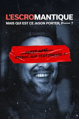 L'escromantique : Mais qui est ce Jason Porter, p***** ?