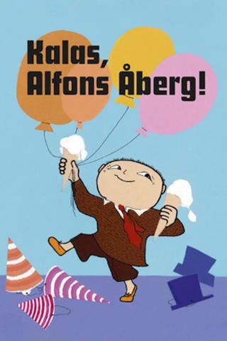 Kalas, Alfons Åberg!