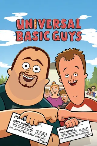 Universal Basic Guys