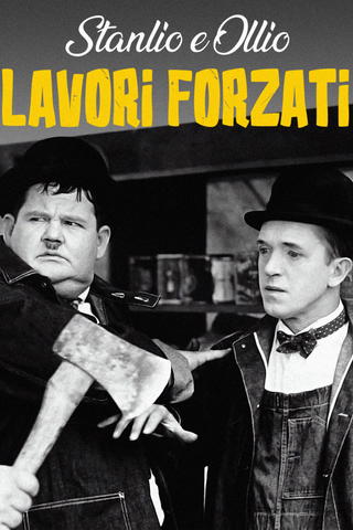 Stanlio e Ollio - Lavori forzati