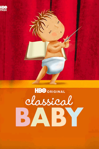 Classical Baby: The Music Show