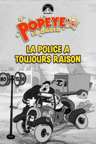 La Police à toujours raison