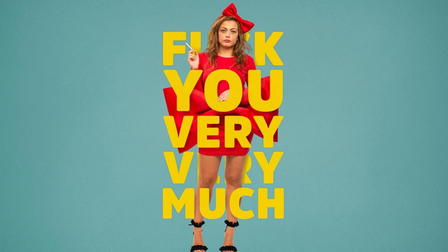 F*** You Very Very Much