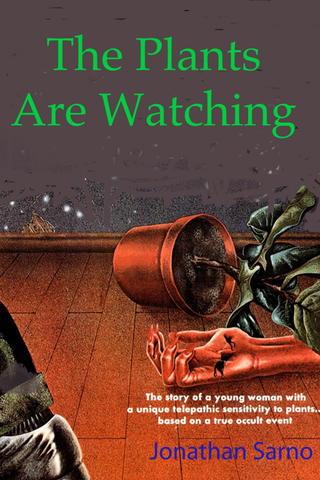 The Plants Are Watching