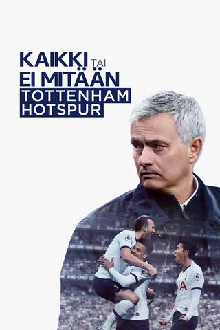 Kaikki tai ei mitään: Tottenham Hotspur