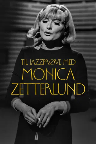 Til jazzprøve med Monica Zetterlund