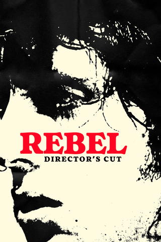 Rebel: Director's Cut