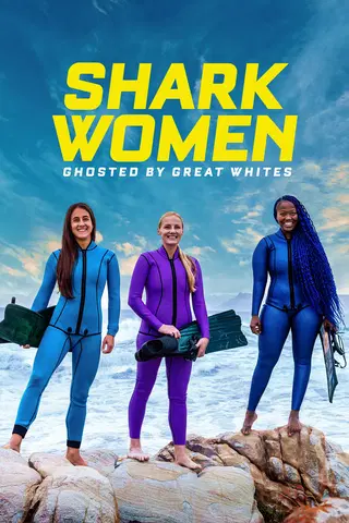Shark Women: Ghosted by Great Whites